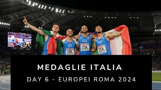 Medaglie Italia  Day 6 Europei Roma 2024 [upl. by Erreit584]