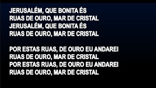 Jerusalém que bonita és  Eu tenho um barco que navega sobre o mar  Vem vem vem Espírito de Deus [upl. by Nitsej]