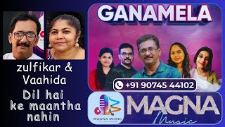 MAGNA MUSIC GANAMELADil hai ke mantha nahinZulfikaramp Vaahida Please contact Zulfikar 9074544102 [upl. by Rawde]