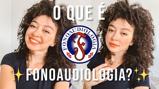 O QUE É FONOAUDIOLOGIA  Tudo sobre ser Fonoaudiólogo [upl. by Leterg]