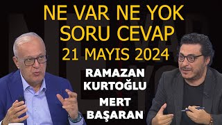 Ne Var Ne Yok 21 Mayıs 2024  Ramazan Kurtoğlu  Mert Başaran [upl. by Kciremed]