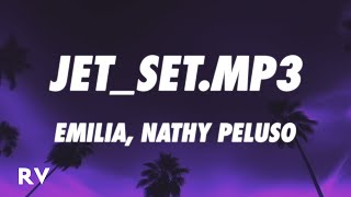 Emilia NATHY PELUSO  JETSetmp3 LetraLyrics [upl. by Khorma652]