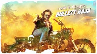 BULLETT RAJA TITLE SONG  SAIF ALI KHAN SONAKSHI SINHA [upl. by Nalahs172]