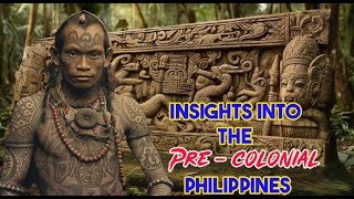 Insights into the Precolonial Philippines [upl. by Shawnee]