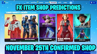 November 25th 2023 Fortnite Item Shop CONFIRMED  Fortnite Early Item Shop Prediction November 25th [upl. by Primaveria]