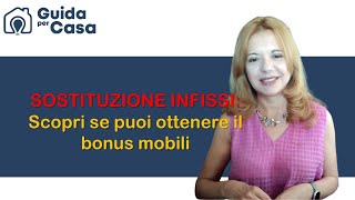 Sostituzione infissi scopri se puoi ottenere il bonus mobili [upl. by Misa]