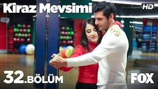 Kiraz Mevsimi 32bölüm [upl. by Norse738]