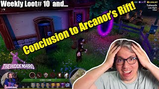 Weekly Loot10 and Conclusion to Arcanors Rift [upl. by Nolahc100]