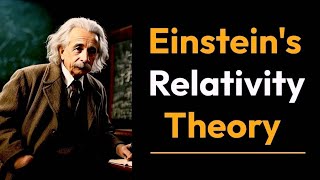 Einsteins Theory of Relativity [upl. by Anilosi13]