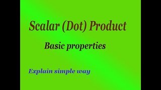 Simple and easily explain basic properties Scalar product important rules [upl. by Ettenig]