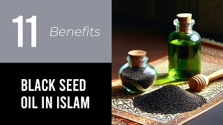 11 Wonders of Black Seed Oil In Islam [upl. by Aikkin]