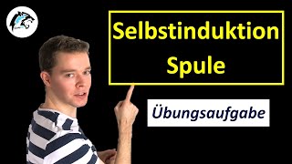 Selbstinduktion amp Induktivität einer Spule berechnen  Übungsaufgabe [upl. by Onra720]