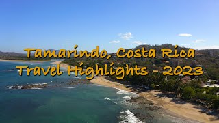 Tamarindo Costa Rica Travel Highlights 2023 [upl. by Oramlub]