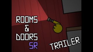 Rooms amp Doors  SR TRAILER [upl. by Eelik692]