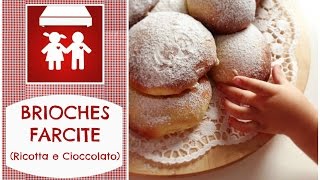 Brioches Farcite con Crema di Ricotta e Crema di Cioccolato Dolci 2CK [upl. by Hsu]