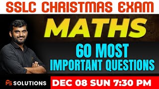 SSLC CHRISTMAS EXAM MATHS  60 MOST IMPORTANT QUESTION  MS SOLUTIONS [upl. by Omero945]