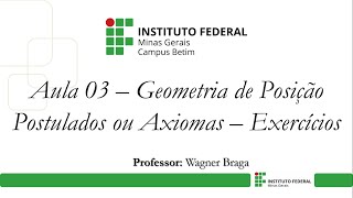 Aula 03 Geometria de Posição  Postulados ou Axiomas  Exercícios [upl. by Vez]