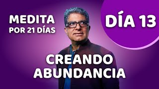 🧘‍♂️ Día 13  Meditación Guiada  CREANDO ABUNDANCIA con Deepak Chopra [upl. by Anaitit608]