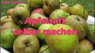 Apfelsaft selber machen [upl. by Manuela649]