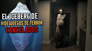 El iceberg de los videojuegos de terror cancelados y perdidos [upl. by Zucker]