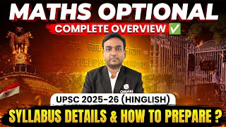 Maths Optional  Complete Syllabus Details and How to Study  UPSC 2025 Hinglish [upl. by Lednahs138]