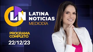 LATINA EN VIVO EDICIÓN MEDIODÍA  VIERNES 22 DE DICIEMBRE DE 2023 [upl. by Dranrev]