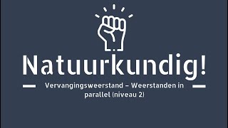 Vervangingsweerstand  Weerstanden in parallel niveau 2 [upl. by Enois285]