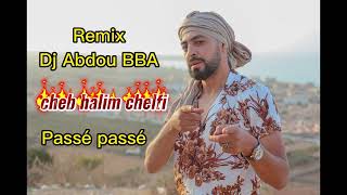 Cheb Halim 2023  passé passé  Remix Dj Abdou BBA [upl. by Decca639]