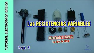 Tutorial Electrónica Básica Cap 03 Resistencias variables  Ley de Ohm [upl. by Justin]