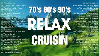 The Best of Cruisin Love Songs Compilation 80s 90s 🎍Relaxing Evergreen Old Songs 70s 80s 90s [upl. by Hofmann]