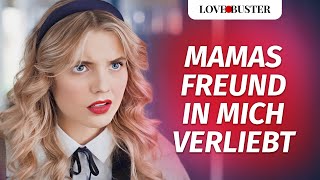 Mamas Freund hat sich in mich verliebt  LoveBusterDeutsch [upl. by Adav88]