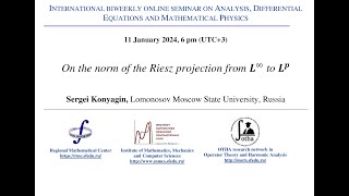 Seminar on Analysis Differential Equations and Mathematical Physics  Sergei Konyagin [upl. by Atinev687]