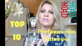 Top 10 Perfumes com Tuberosa [upl. by Nnylarat]