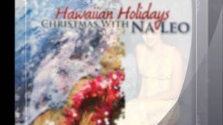 The Twelve Days of Christmas Hawaiian Style by Na Leo [upl. by Anaillil695]