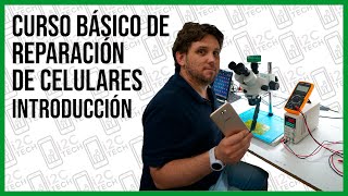 CURSO DE REPARACIÓN DE CELULARES INTRODUCCIÓN 📱 [upl. by Yelekalb438]