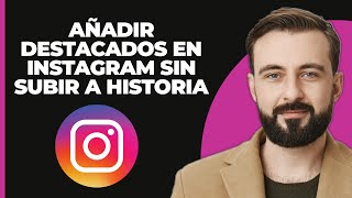 Cómo añadir destacados en Instagram sin añadir a la historia 2023 [upl. by Smitt]