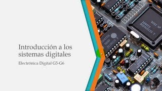 1 Introducción a los sistemas digitales [upl. by Lorolla]