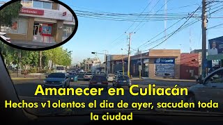 ENVIVO Amanecer en Culiacán As4lt0 con gasolina Hechos violentos de ayer sacuden a toda la ciudad [upl. by Lyrrad]