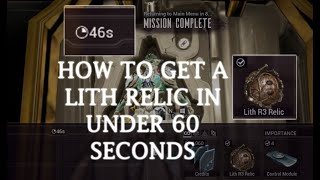 Warframe  How to get A Lith Relic in UNDER 60 seconds  Guide [upl. by Atekihc]