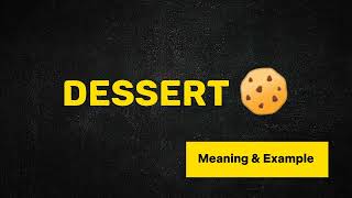 What Does DESSERT Means  Meanings And Definitions in ENGLISH [upl. by Alorac]