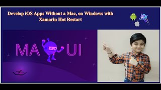 Develop iOS Apps Without a Mac on Windows with Xamarin Hot Restart In Xamarin or NET Maui [upl. by Damour]