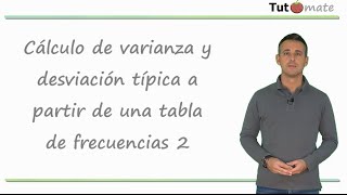 Varianza y desviación típica a partir de una tabla de frecuencias 2 [upl. by Alaet]