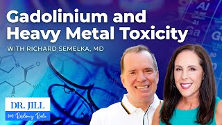 183 Resiliency Radio with Dr Jill Dr Richard Semelka on Gadolinium Toxicity [upl. by Hasina]