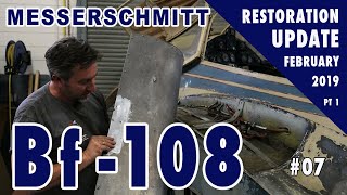 Messerschmitt Bf108  Restoration Update 07  February 2019  Part 1 [upl. by Nevi]