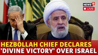 Israel Vs Hezbollah War Update  Hezbollah Chief Declares Victory Against Israel Amid Ceasefire Deal [upl. by Nniuqal]