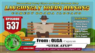 LAUGHINGLY YOURS BIANONG 182 COMPILATION  ILOCANO DRAMA  LADY ELLE PRODUCTIONS [upl. by Alomeda]