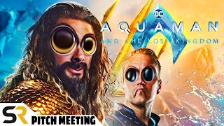 Aquaman and the Lost Kingdom Pitch Meeting [upl. by Akeem]