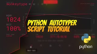 Python Autotyper Script Tutorial  1000 wpm with Script [upl. by Miun]