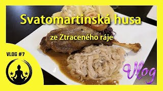 VLOG 7 Svatomartinská husa ze Ztraceného ráje  Reportáž a recenze gurmánského zážitku  CZ 4K [upl. by Lybis]