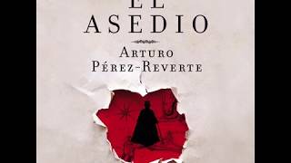 El asedio  Arturo PérezReverte AUDIOLIBRO [upl. by Dyane]